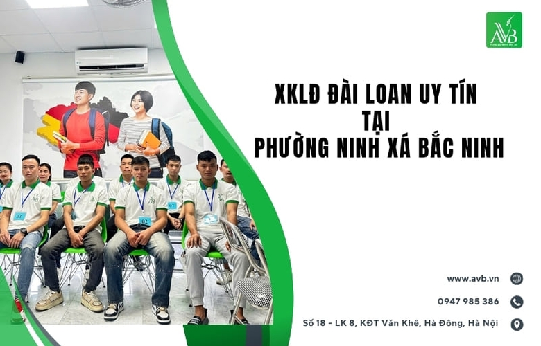 Phường Ninh Xá,Bắc Ninh:XKLĐ Đài Loan–Cơ hội làm việc lương cao,ổn định 2025