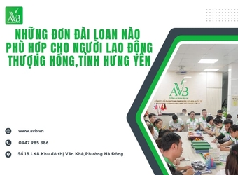 Những Đơn Đài Loan nào phù hợp cho người lao động Thượng Hồng,Tỉnh Hưng yên