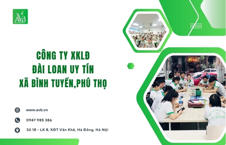Xã Bình Tuyền–Phú Thọ:Cơ hội đổi đời với xuất khẩu lao động Đài Loan uy tín