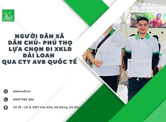 Xuất khẩu lao động Đài Loan tại xã Dân Chủ – Phú Thọ cơ hội đổi đời năm 2025