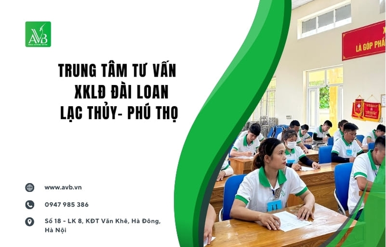 Trung tâm Xuất khẩu lao động Đài Loan  uy tín tại xã Lạc Thủy, Tỉnh Phú Thọ