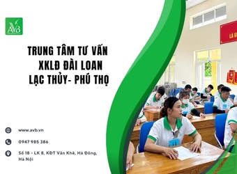 Trung tâm Xuất khẩu lao động Đài Loan  uy tín tại xã Lạc Thủy, Tỉnh Phú Thọ