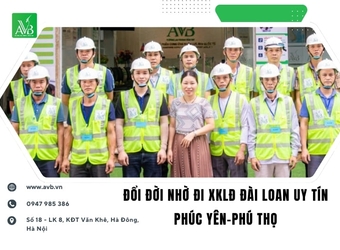 Con đường thoát nghèo bền vững,XK lao động Đài Loan tại Phúc Yên,Phú Thọ