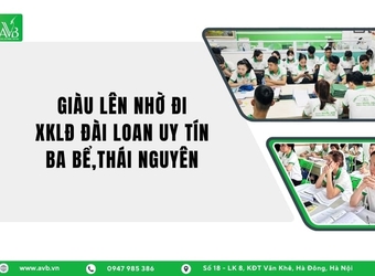 Chìa khóa thoát nghèo,XK lao động Đài Loan uy tín,Xã Ba Bể,Thái Nguyên
