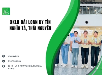 Tại sao người dân Xã Nghĩa Tá,Thái Nguyên chọn đi XKLĐ Đài Loan uy tín