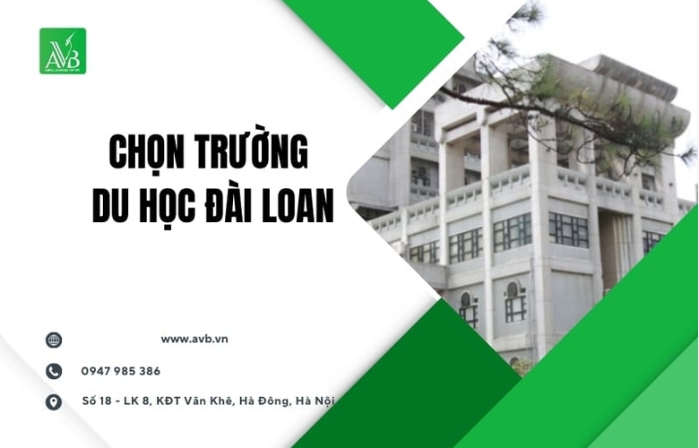 Gợi ý uy tín từ AVB Quốc Tế,Chọn trường du học Đài Loan Võ Nhai,Thái Nguyên