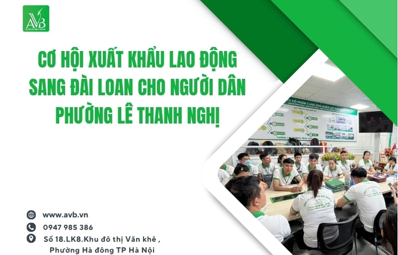 Cơ hội xuất khẩu lao động sang Đài Loan cho người dân phường Lê Thanh Nghị