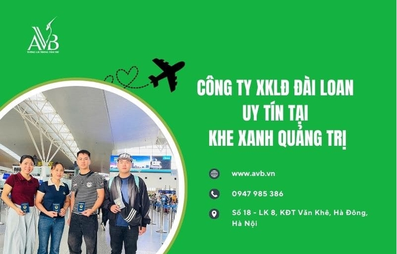 Xã Khe Sanh,Quảng Trị đi Đài Loan 2025,Việc làm tốt,thu nhập cao24–35 triệu