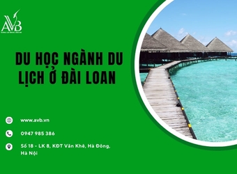 Du học ngành du lịch ở Đài Loan tại xã Mường Típ, tỉnh Nghệ An