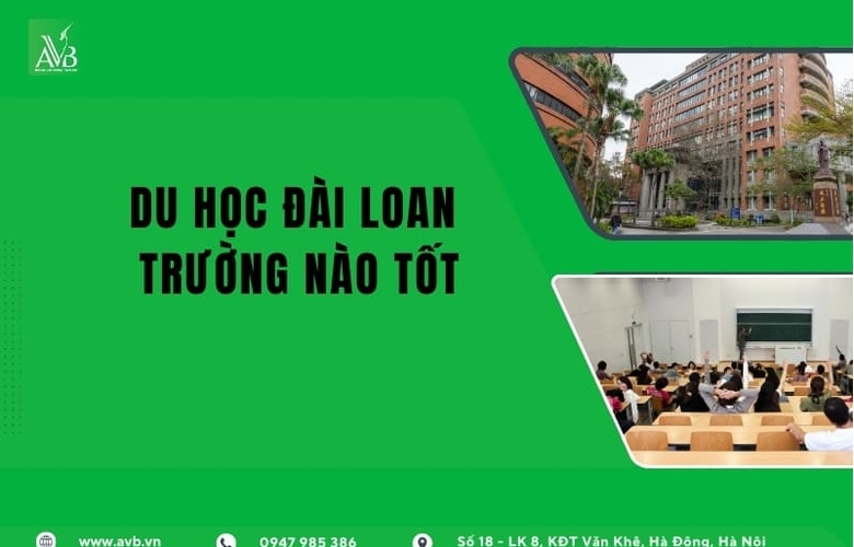 Du học Đài Loan trường nào tốt phù hợp với học sinh Nghĩa Lâm tỉnh Nghệ An