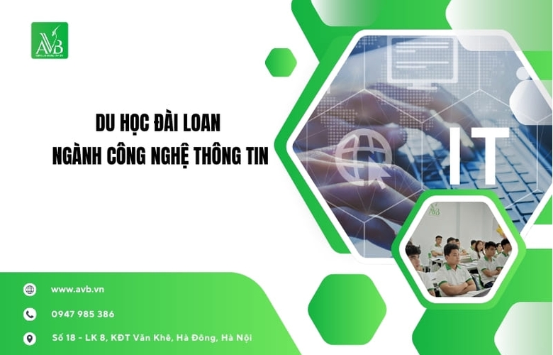 Du học Đài Loan ngành Công nghệ thông tin xã Châu Bình,Nghệ An đáng theo đuổi
