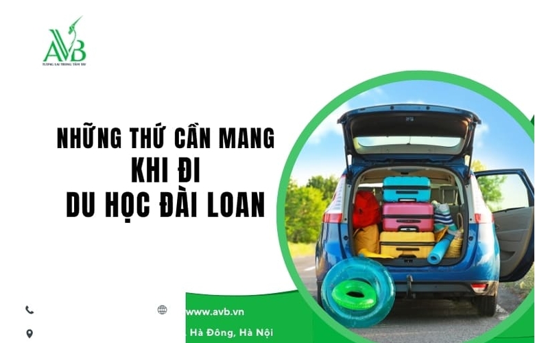 Những thứ cần mang khi đi du học Đài Loan xã Đô Lương,Nghệ An đầy đủ,hợp lý