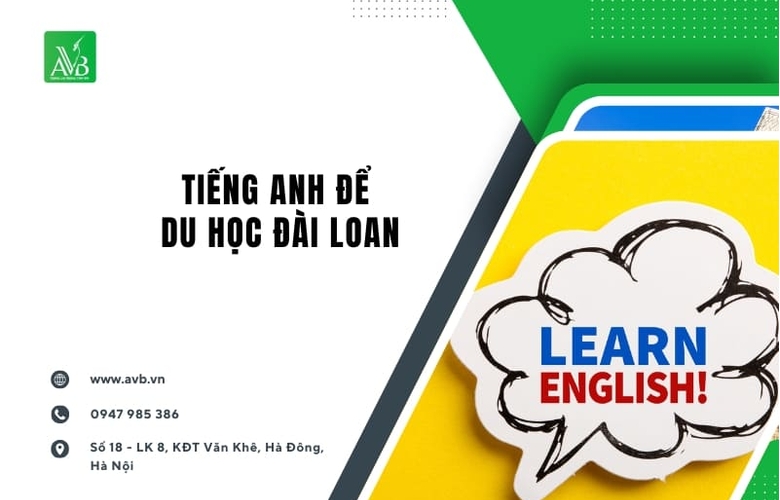 Tiếng Anh để du học Đài Loan tại xã Kỳ Lạc, Tỉnh Hà Tĩnh cần chuẩn bị gì?