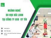 Ngành nghề du học Đài Loan tại công ty AVB uy tín ở Hồng Quang, Ninh Bình