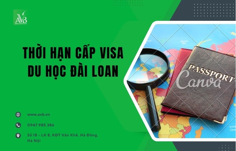 Thời hạn cấp visa du học Đài Loan tại xã Xuân Hưng,Tỉnh Ninh Bình cần biết