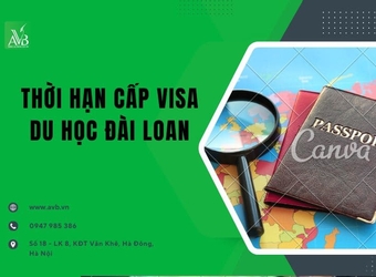 Thời hạn cấp visa du học Đài Loan tại xã Xuân Hưng,Tỉnh Ninh Bình cần biết
