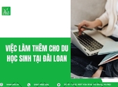Việc làm thêm cho du học sinh tại Đài Loan ở Hải Hưng,Ninh Bình: Cần biết 