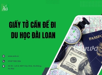 Giấy tờ cần để đi du học Đài Loan ở xã Giao Phúc, tỉnh Ninh Bình, Cần biết