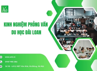Kinh nghiệm phỏng vấn du học Đài Loan xã Cúc Phương,Ninh Bình,Điều nên biết