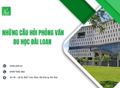 Những câu hỏi phỏng vấn du học Đài Loan xã Phú Sơn,Ninh Bình,Điều cần biết