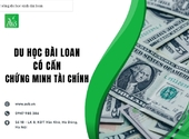 Du học Đài Loan có cần chứng minh tài chính tại xã Yên Mạc, tỉnh Ninh Bình?
