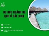 Du học ngành du lịch ở Đài Loan tại xã Quang Thiện,Ninh Bình có gì hấp dẫn?