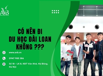 Có nên đi du học Đài Loan phường Duy Hà,Ninh Bình?Dành cho học sinh sau THPT