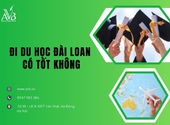 Đi du học Đài Loan có tốt không tại phường Duy Tân,tỉnh Ninh Bình? Nên biết
