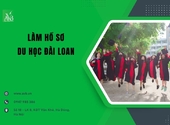 Làm hồ sơ du học Đài Loan ở phường Kim Thanh, Ninh Bình:Đừng để sai từ đầu
