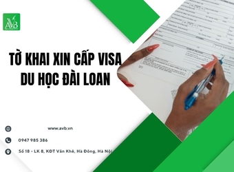 Tờ khai xin cấp visa du học Đài Loan phường Thiên Trường,Ninh Bình cần biết