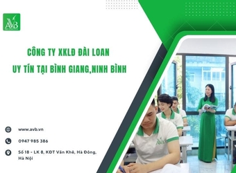 Công ty xuất khẩu lao động Đài Loan uy tín xã Bình Giang Ninh Bình cần biết