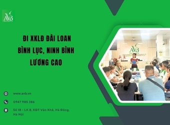 Xuất khẩu lao động Đài Loan xã Bình Lục,Ninh Bình thu nhập ổn định,lương cao