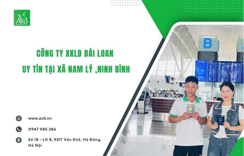 Công ty xuất khẩu lao động Đài Loan uy tín xã Nam Lý tỉnh Ninh Bình cần biết