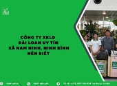 Công ty xuất khẩu lao động Đài Loan uy tín xã Nam Ninh Ninh Bình,nên biết