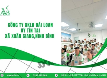 Công ty xuất khẩu lao động Đài Loan uy tín tại xã Xuân Giang tỉnh Ninh Bình