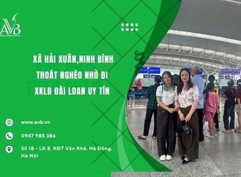 Xã Hải Xuân,Ninh Bình thoát nghèo nhờ đi xuất khẩu lao động Đài Loan uy tín