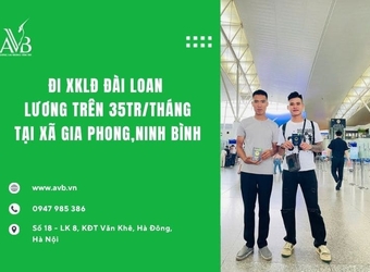 Xuất khẩu lao động Đài Loan lương trên 35tr/tháng tại xã Gia Phong Ninh Bình