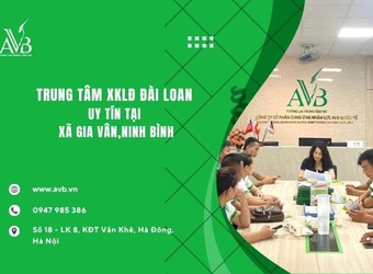 Trung tâm xuất khẩu lao động Đài Loan uy tín tại xã Gia Vân tỉnh Ninh Bình