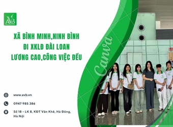 Xã Bình Minh tỉnh Ninh Bình đi xuất khẩu lao động Đài Loan lương cao,việc đều