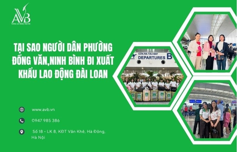 Tại sao người dân phường Đồng Văn,Ninh Bình đi xuất khẩu lao động Đài Loan?