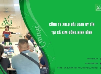 Công ty xuất khẩu lao động Đài Loan uy tín xã Kim Đông,Ninh Bình
