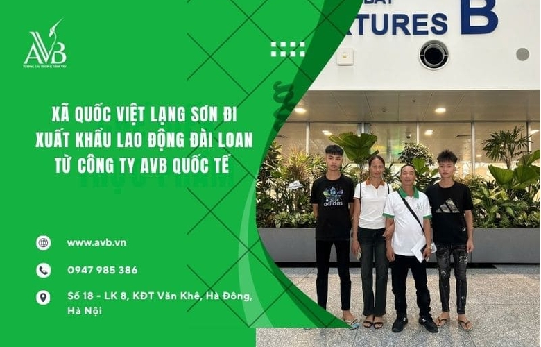 Xã Quốc Việt,Lạng Sơn đi xuất khẩu lao động Đài Loan qua Công ty AVB Quốc tế
