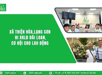 Xã Thiện Hòa,Lạng Sơn đi xuất khẩu lao động Đài Loan,Cơ hội cho người lao động