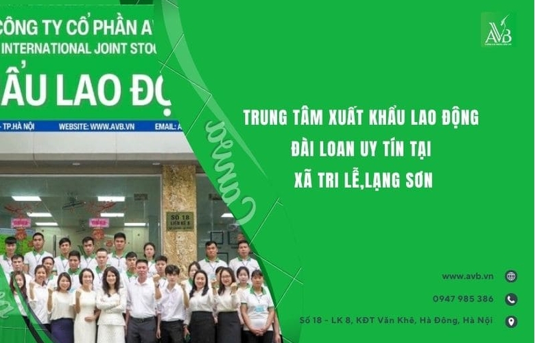 Trung tâm xuất khẩu lao động Đài Loan uy tín tại xã Tri Lễ,Lạng Sơn,Nên biết