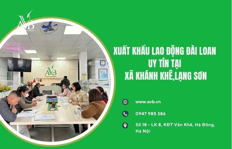 Xuất khẩu lao động Đài Loan uy tín tại xã Khánh Khê, Lạng Sơn cần biết gì?