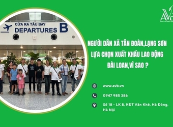 Vì sao người dân xã Tân Đoàn,Lạng Sơn lựa chọn xuất khẩu lao động Đài Loan?