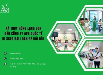 Xã Thụy Hùng, Lạng Sơn đến AVB Quốc tế đi xuất khẩu LĐ Đài Loan để đổi đời