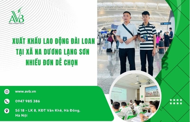 Xuất khẩu lao động Đài Loan tại xã Na Dương, Lạng Sơn – Nhiều đơn dễ chọn