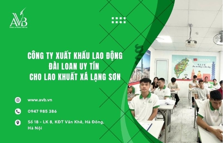 Công ty xuất khẩu lao động Đài Loan uy tín cho lao động xã Khuất Xá,Lạng Sơn