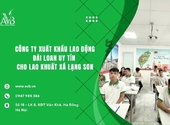 Công ty xuất khẩu lao động Đài Loan uy tín cho lao động xã Khuất Xá,Lạng Sơn